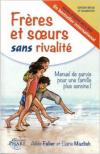 Freres et soeurs sans rivalite