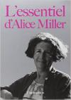 L essentiel d alice miller