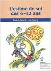 L estime de soi des 6 12 ans