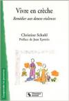 Vivre en creche remedier aux douces violences